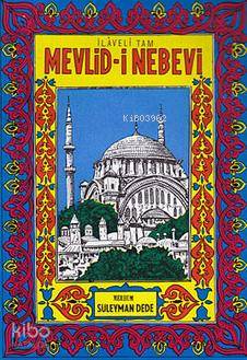 ÇELİK / İLAVELİ TAM MEVLİDİ NEBEVİ