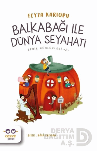 CEZVE / BALKABAĞI İLE DÜNYA SEYAHATİ - SEHİR GÜNLÜKLERİ 2