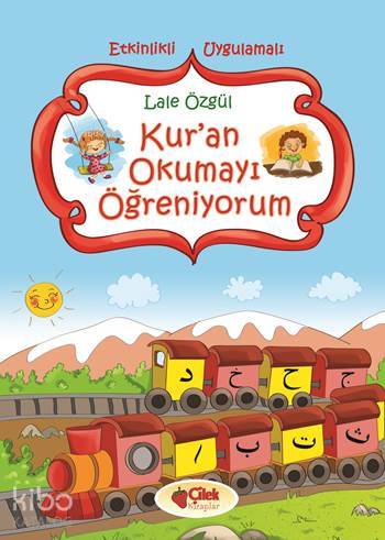 ÇİLEK / KUR'AN OKUMAYI ÖĞRENİYORUM