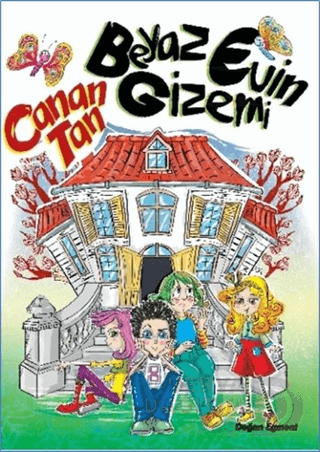 DOĞAN / BEYAZ EVİN GİZEMİ - CANAN TAN