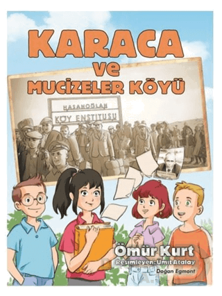 DOĞAN / KARACA VE MUCİZELER KÖYÜ