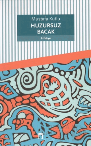 DERGAH / HUZURSUZ BACAK