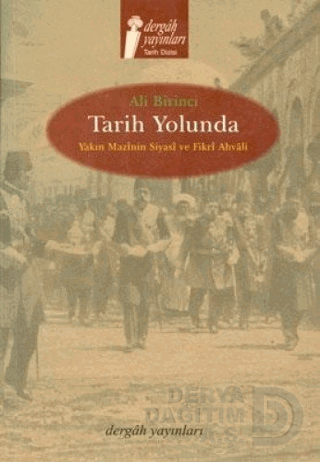 DERGAH / TARİH YOLUNDA