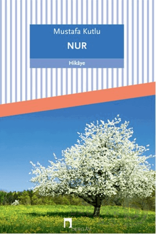 DERGAH / NUR / MUSTAFA KUTLU