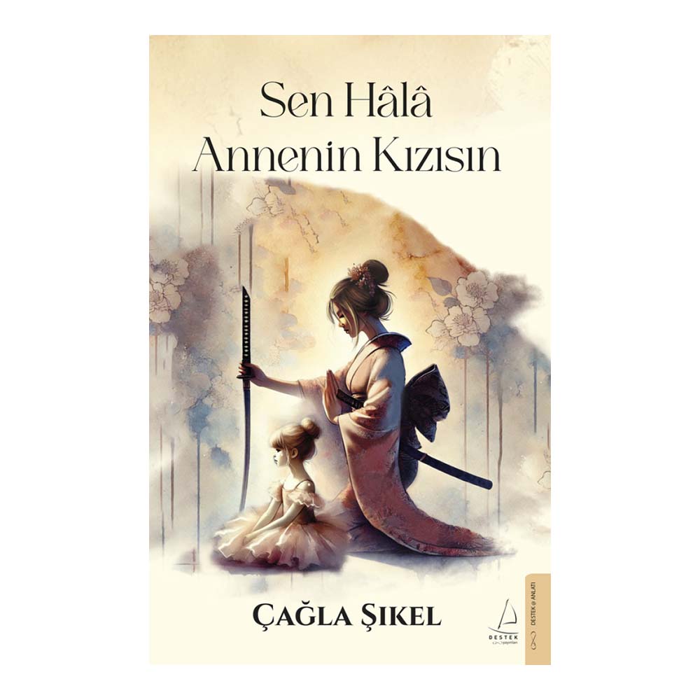DESTEK / SEN HALA ANNENİN KIZISIN