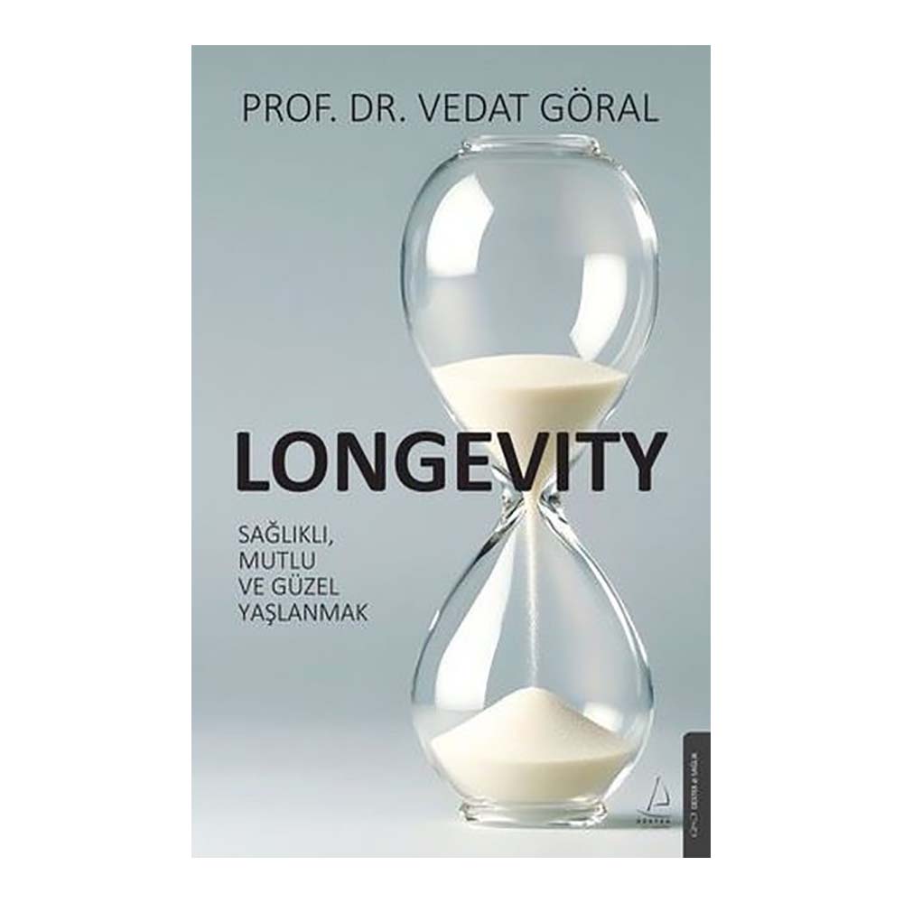 DESTEK / LONGEVITY SAĞLIKLI MUTLU VE GÜZEL YAŞLANM