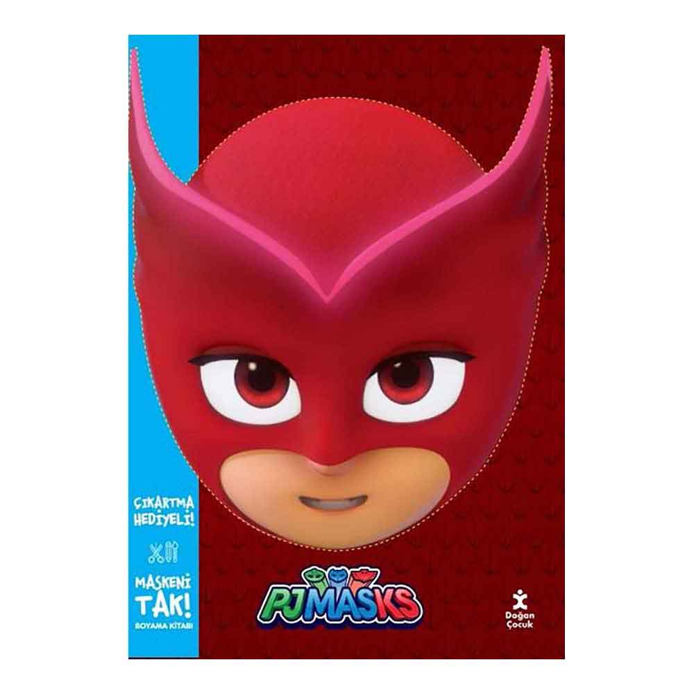 DOĞAN / MASKENİ TAK ! - PJMASKS BAYKUŞ KIZ BOYAMA KİTABI