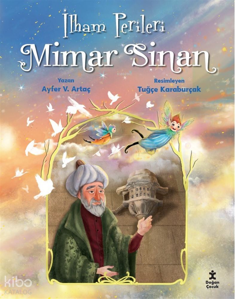 DOĞAN / İLHAM PERİLERİ - MİMAR SİNAN