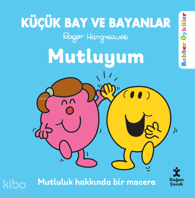 DOĞAN / KBB REHBER ÖYKÜLER - MUTLUYUM