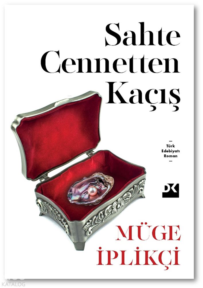 DOĞAN / SAHTE CENNETTEN KAÇIŞ