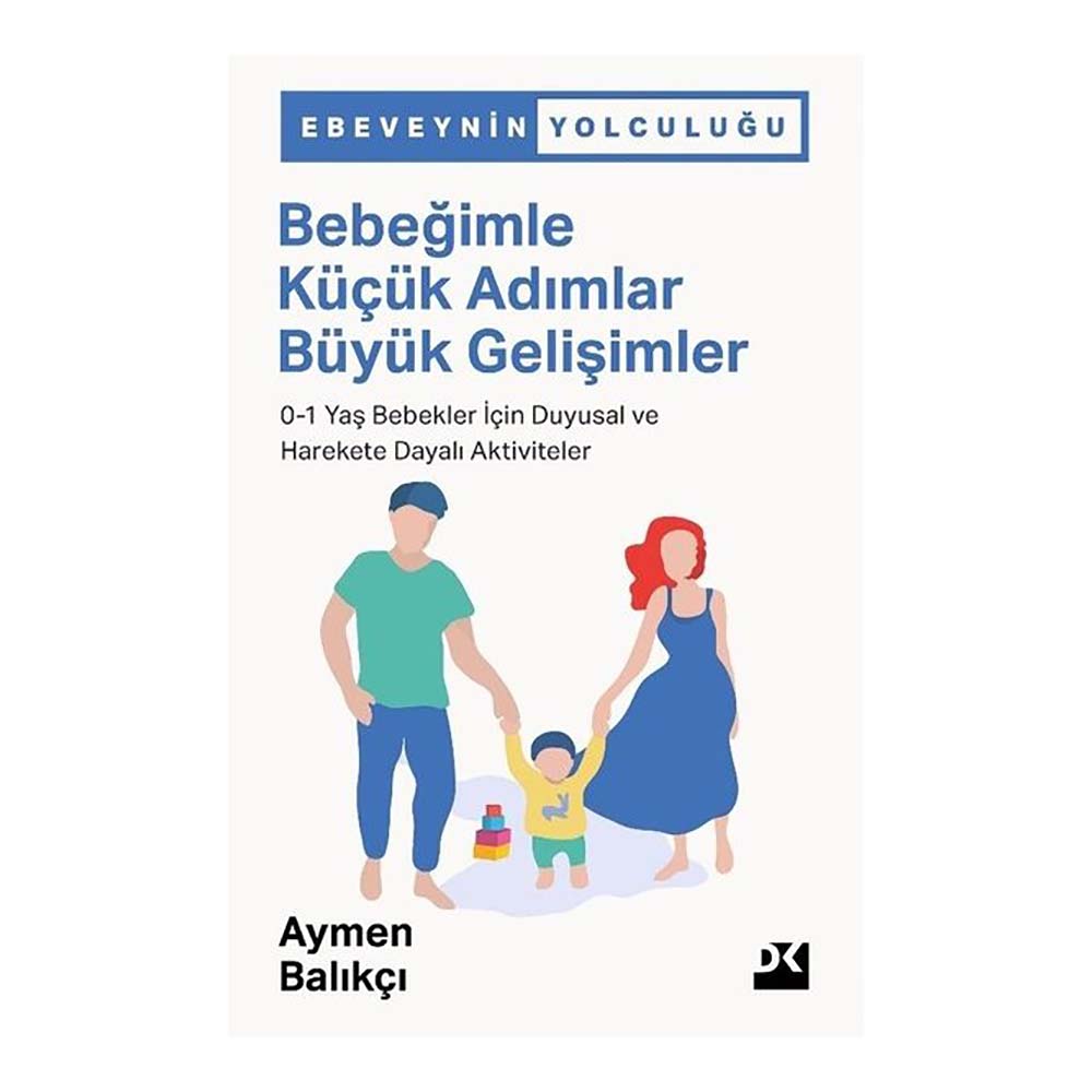 DOĞAN / BEBEĞİMLE KÜÇÜK ADIMLAR BÜYÜK GELİŞMELER