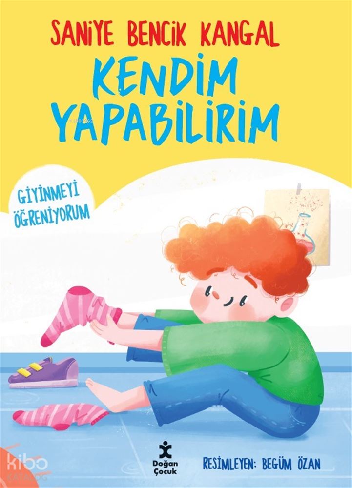 DOĞAN / KENDİM YAPABİLİRİM - GİYİNMEYİ ÖĞRENİYORUM