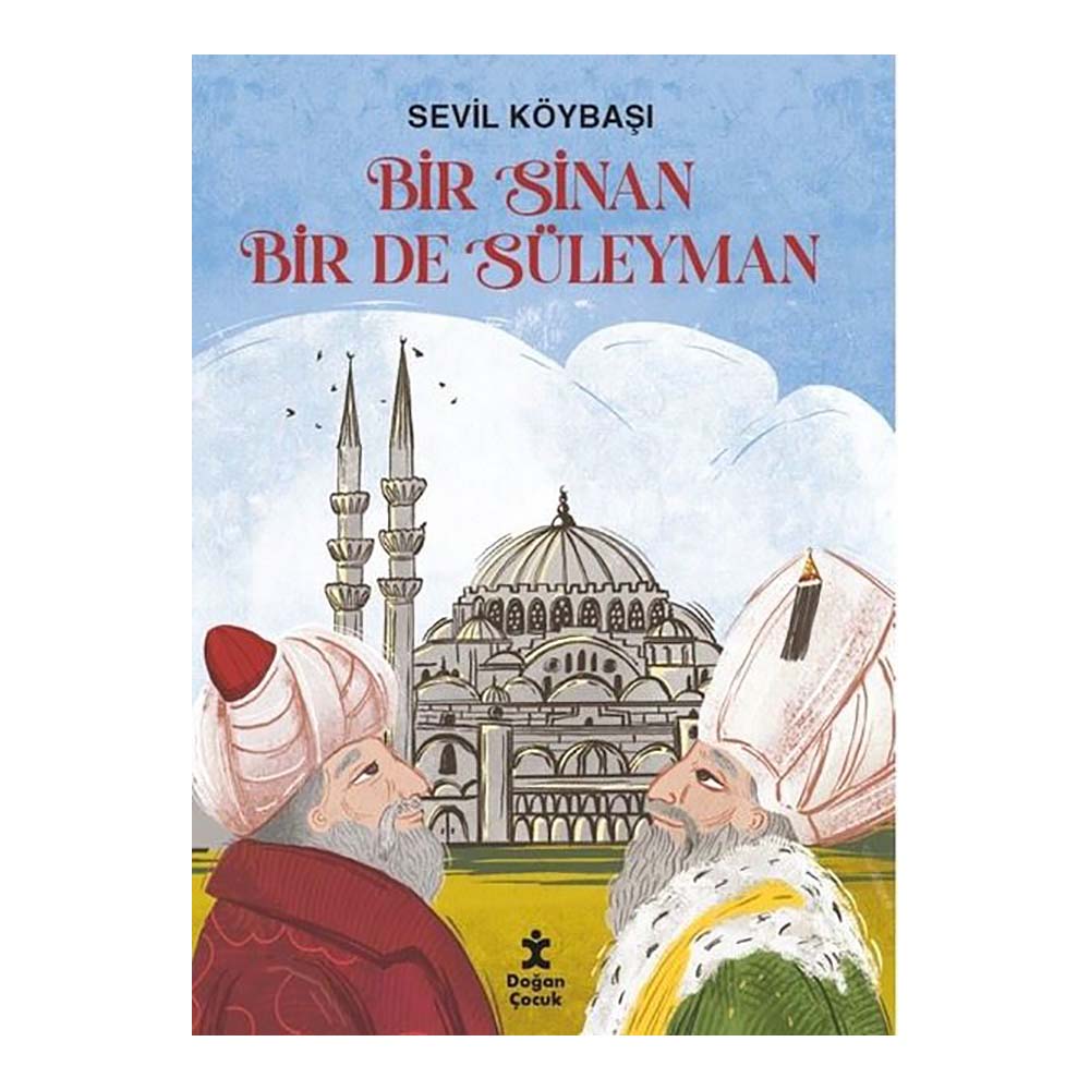 DOĞAN / BİR SİNAN BİR DE SÜLEYMAN