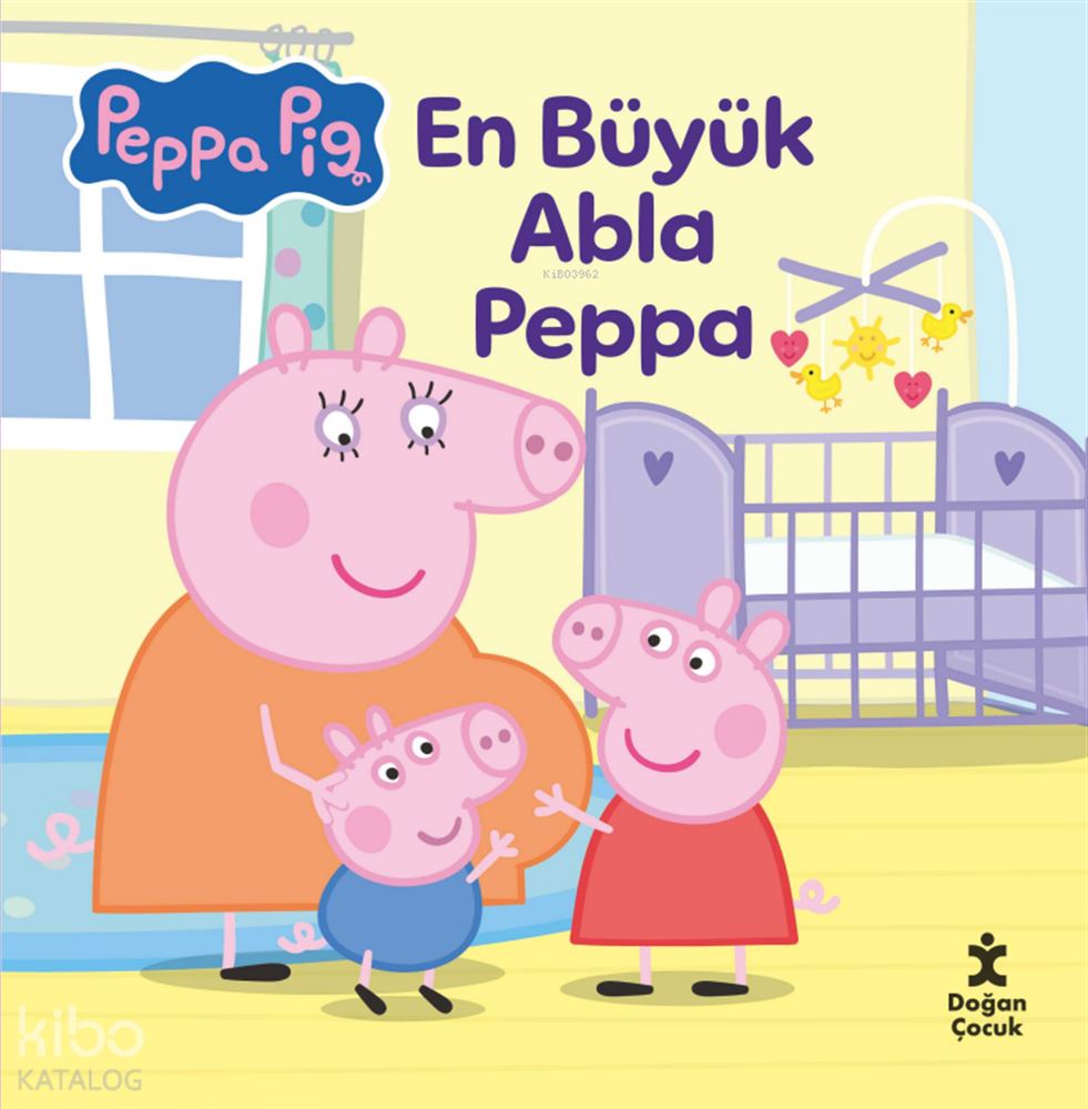 DOĞAN / PEPPA PİG EN BÜYÜK ABLA PEPPA
