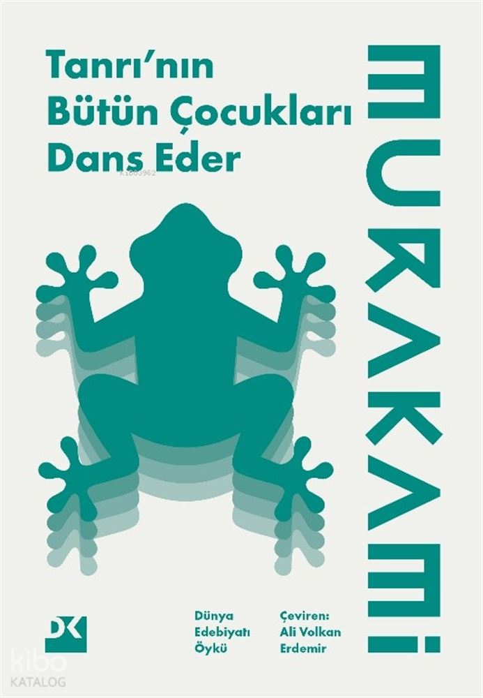DOĞAN / TANRININ BÜTÜN ÇOCUKLARI DANS EDER