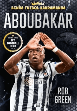 DOKUZ / ABOUBAKAR (BENİM FUTBOL KAHRAMANIM)