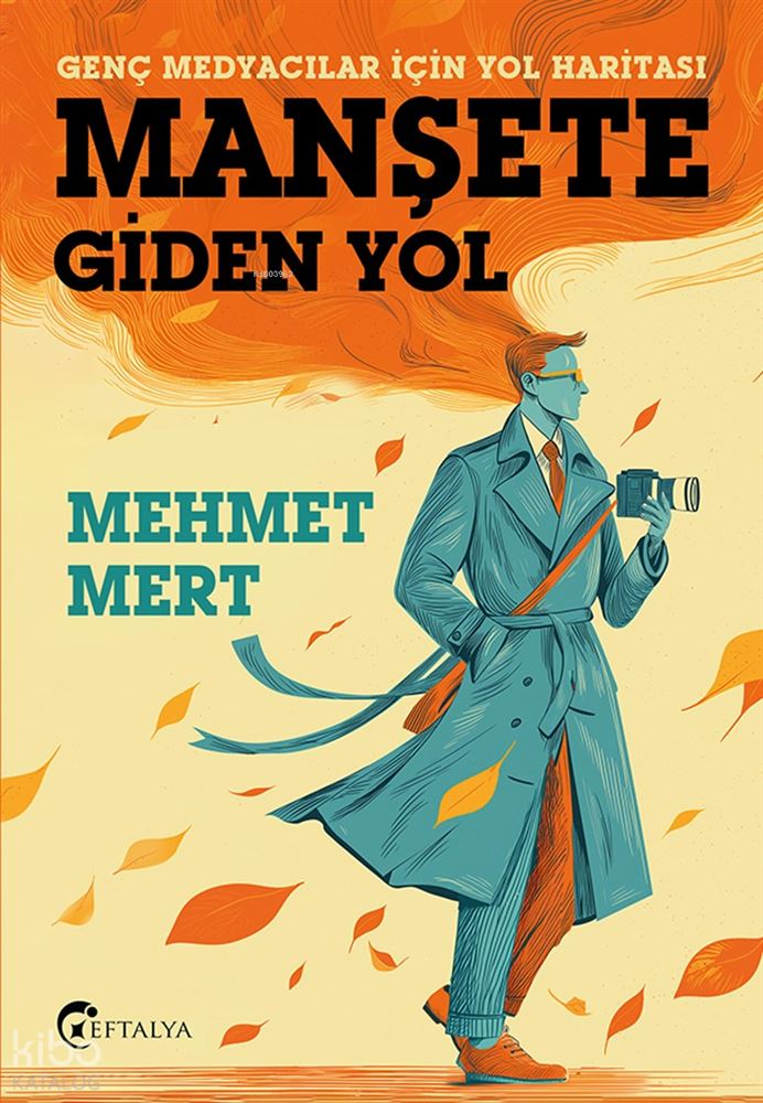 EFTALYA / MANŞETE GİDEN YOL