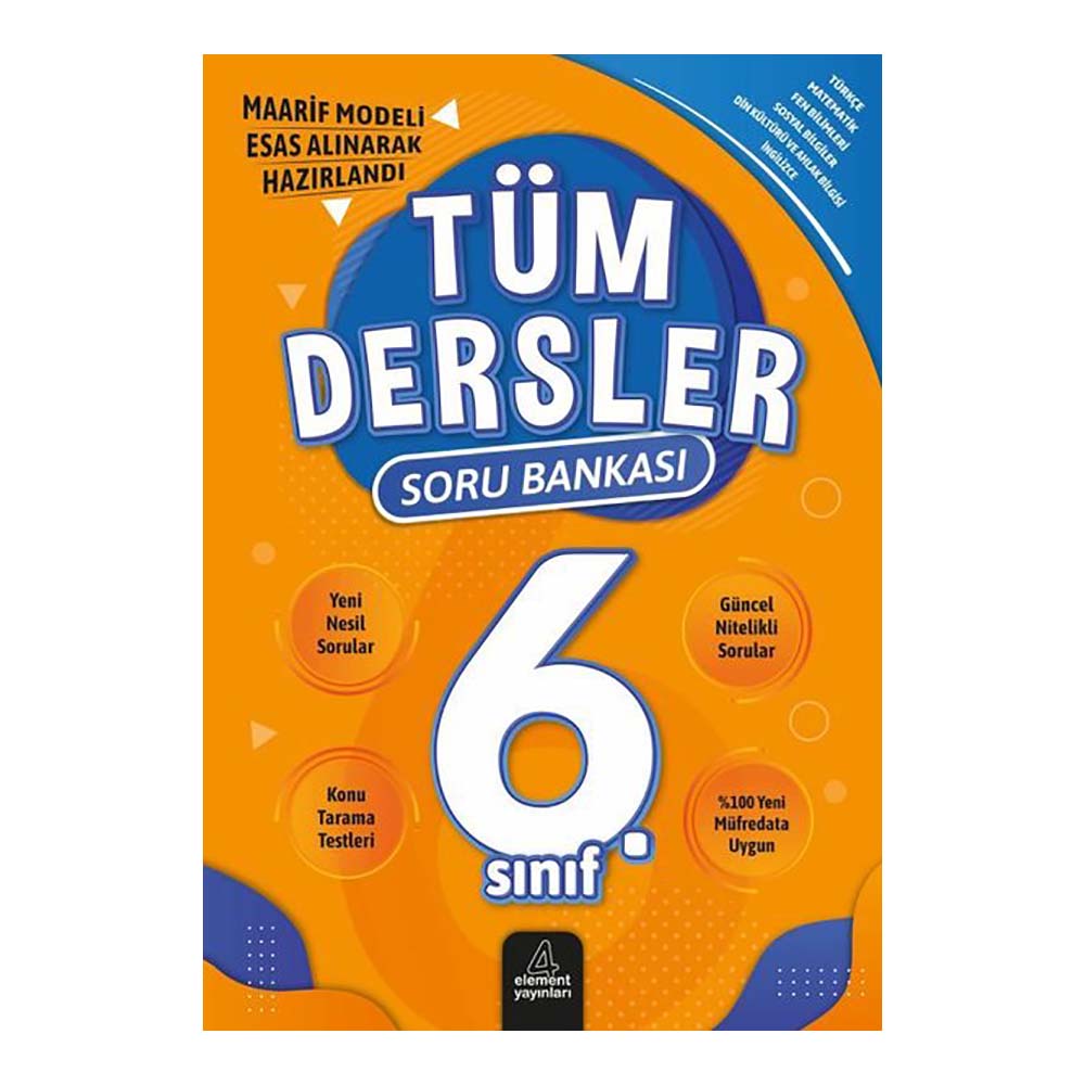 ELEMENT / 6.SINIF TÜM DERSLER SORU BANKASI(YENİ)