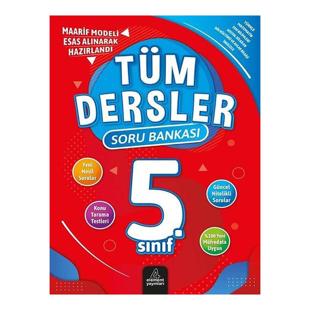 ELEMENT / 5.SINIF TÜM DERSLER SORU BANKASI(YENİ)
