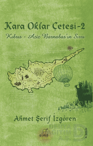 ELMA / KARA OKLAR ÇETESİ - CİLTLİ KIBRIS AZİZ BARN.....