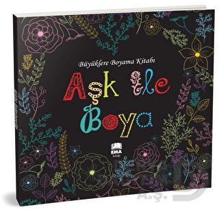 EMA KİTAP / BÜYÜKLERE BOYAMA KİTABI - (70031) AŞK İLE BOYAMA