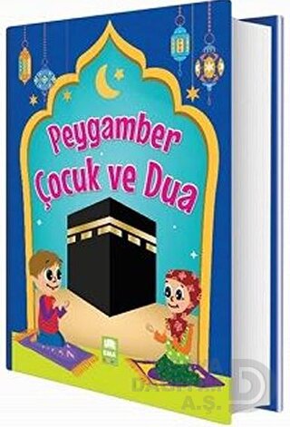 EMA KİTAP / PEYGAMBER ÇOCUK VE DUA - 36614 CİLTLİ