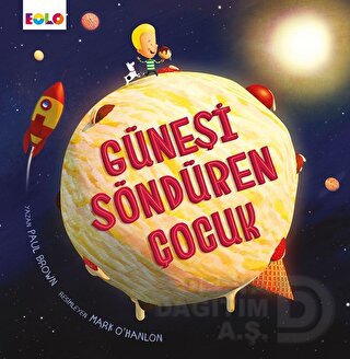 EOLO / GÜNEŞİ SÖNDÜREN ÇOCUK