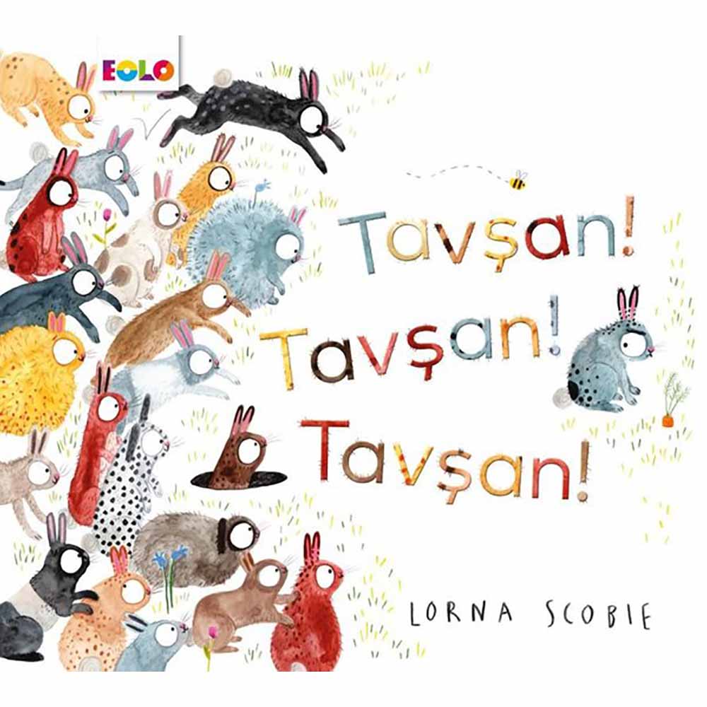 EOLO / TAVŞAN TAVŞAN TAVŞAN !