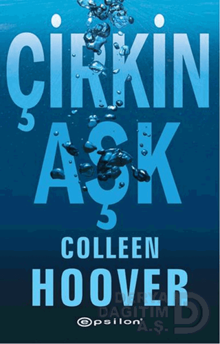 EPSİLON / ÇİRKİN AŞK - COLLEEN HOOVER