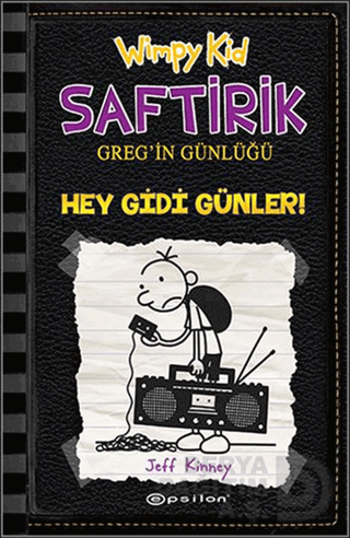 EPSİLON / SAFTİRİK GREG'İN GÜNLÜĞÜ 10 HEY GİDİ GÜN