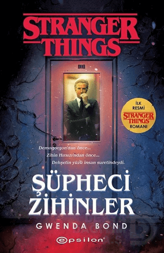EPSİLON / ŞÜPHECİ ZİHİNLER: BİR STRANGER THİNGS RO