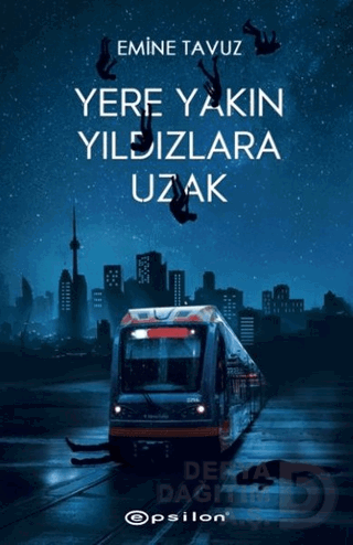 EPSİLON / YERE YAKIN YILDIZLARA UZAK (KARTON KAPAK)