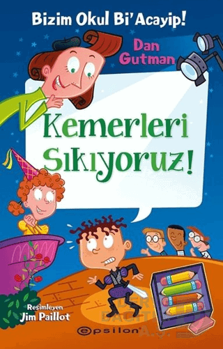EPSİLON / BİZİM OKUL Bİ ACAYİP 15 KEMERLERİ SIKIYO