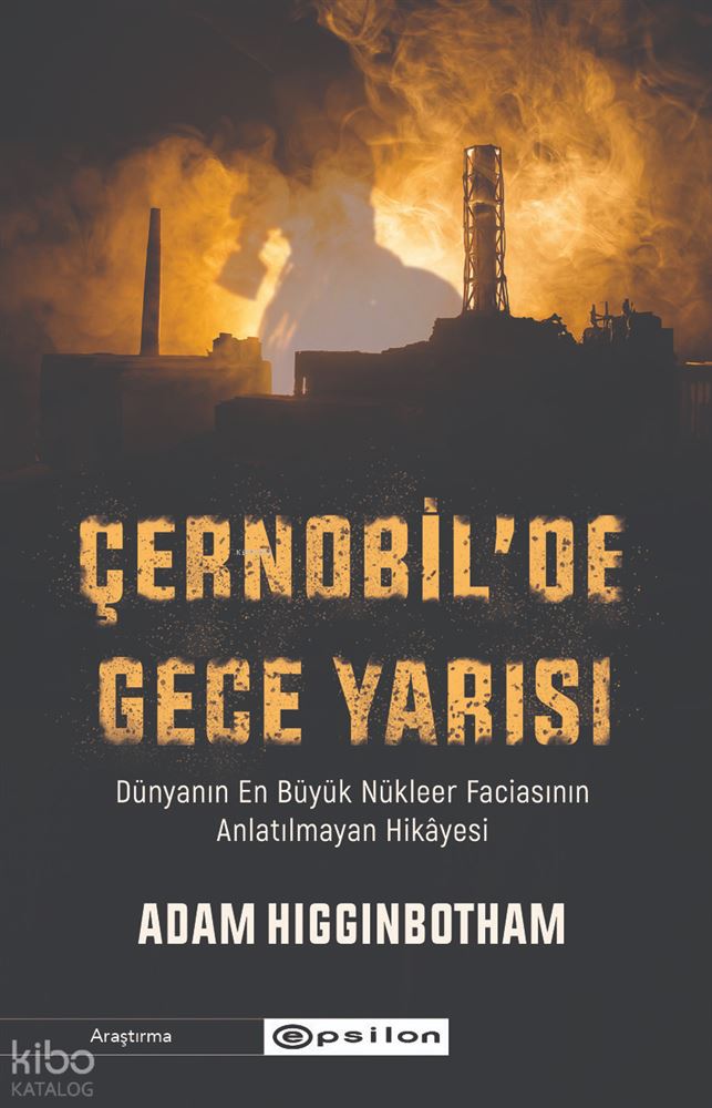 EPSİLON / ÇERNOBİLDE GECE YARISI