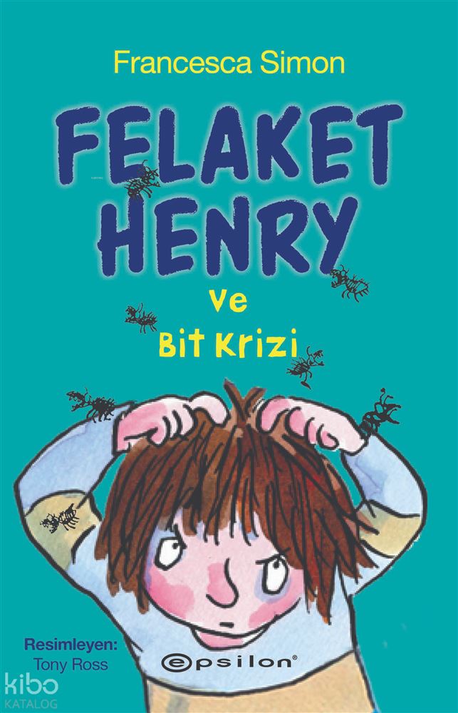 EPSİLON / FELAKET HENRİ VE BİR KRİZİ