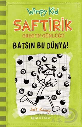 EPSİLON / SAFTİRİK GREG'İN GÜNLÜĞÜ 8 BATSIN BU DÜN