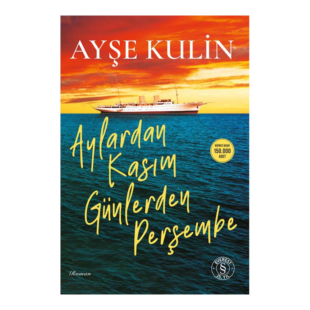 EVEREST / AYLARDAN KASIM GÜNLERDEN PERŞEMBE