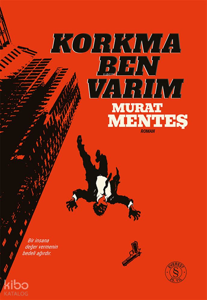 EVEREST / KORKMA BEN VARIM
