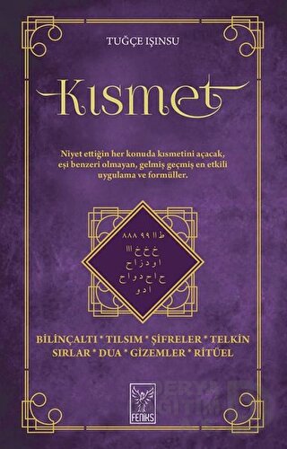 FENİKS / KISMET / TUĞÇE IŞINSU