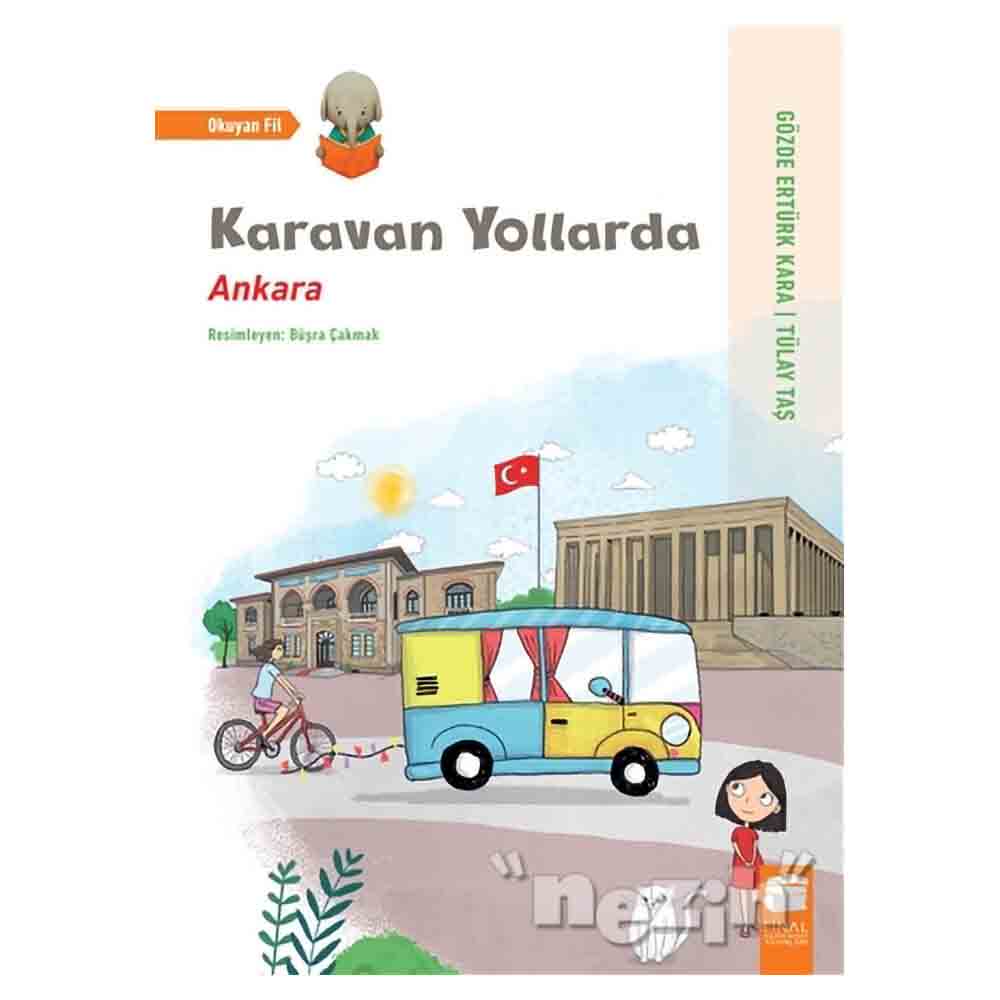 FİNAL / KARAVAN YOLLARDA ANKARA