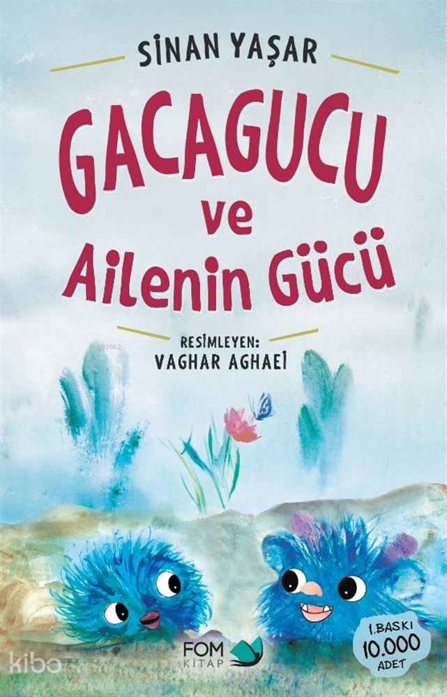 FOM / GACAGUCU VE AİLENİN GÜCÜ