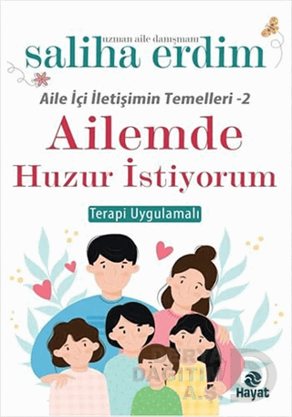 HAYAT / AİLEMDE HUZUR İSTİYORUM