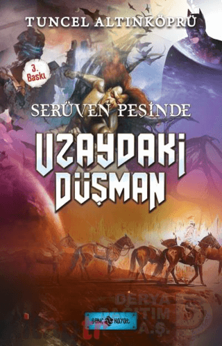 HAYAT / SERÜVEN PEŞİNDE 19 UZAYDAKİ DÜŞMAN