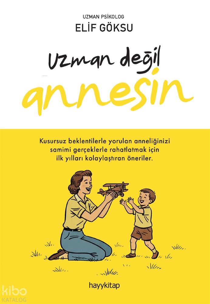 HAYYKITAP / UZMAN DEĞİL ANNESİN