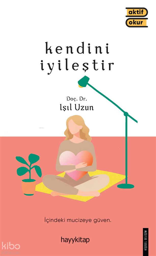 HAYYKITAP / KENDİNİ İYİLEŞTİR