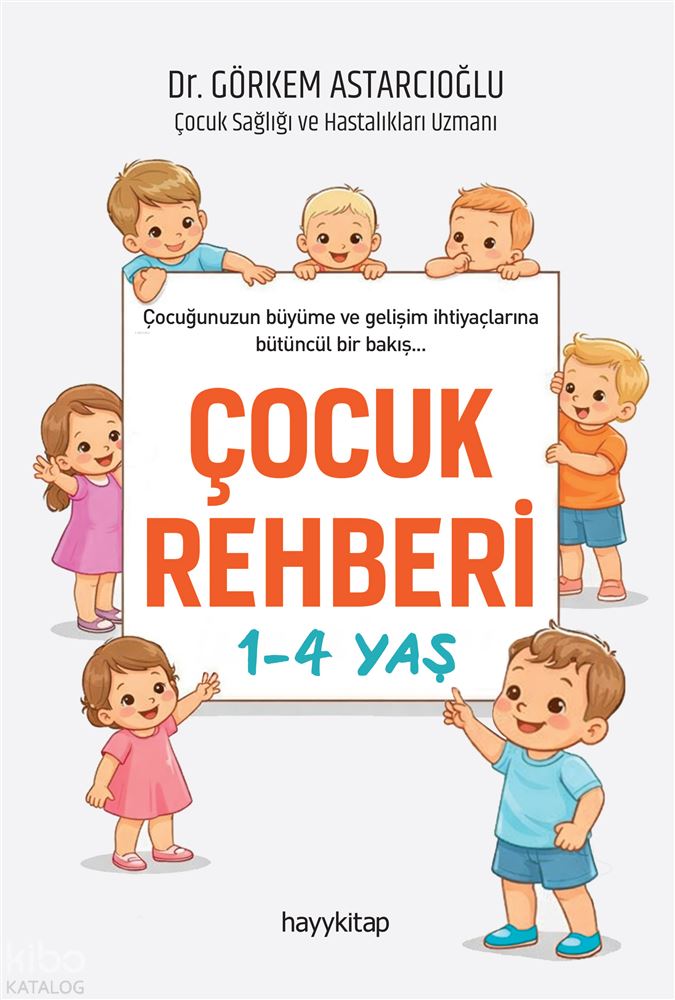 HAYYKITAP / ÇOCUK REHBERİ (1 - 4 YAŞ)