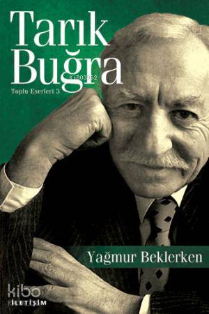 İLETİŞİM / YAĞMUR BEKLERKEN