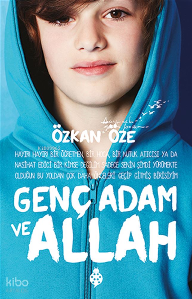 UĞURBÖCEĞİ/ GENÇ ADAM VE ALLAH