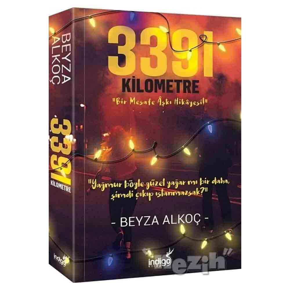 İNDİGO / 3391 KİLOMETRE - CİLTSİZ (BEYZA ALKOÇ )