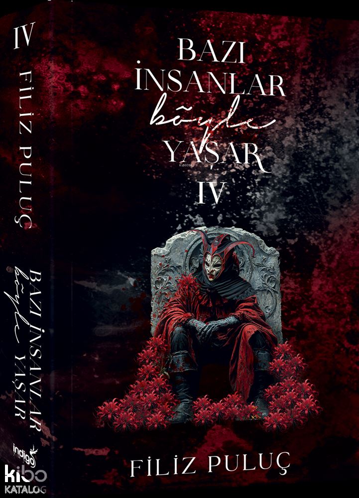 İNDİGO / BAZI İNSANLAR BÖYLE YAŞAR - 4 (KARTON KAPAK)